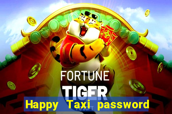 Happy Taxi password road 96 road 96 senha do cofre